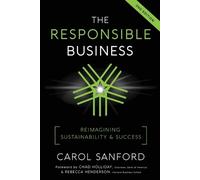 Carol Sanford The Responsible Business (Tascabile)