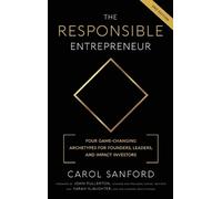 Carol Sanford The Responsible Entrepreneur (Copertina rigida)