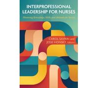 Carol Savin Interprofessional Leadership for Nurses (Tascabile)