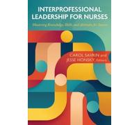 Carol Savin Interprofessional Leadership for Nurses (Tascabile)