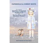 Carol Scott April Daniels Paperdolls & Cowboy Boots (Tascabile)