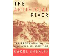 Carol Sheriff The Artificial River (Tascabile)