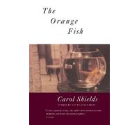 Carol Shields The Orange Fish (Tascabile)