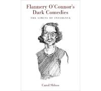 Carol Shloss Flannery O'Connor's Dark Comedies (Tascabile)