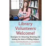 Carol Smallwood Library Volunteers Welcome (Tascabile)