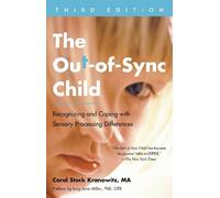 Carol Stock Kranowitz The Out-of-Sync Child, Third Edition (Tascabile)