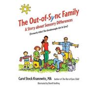 Carol Stock Kranowitz The Out-of-Sync Family (Tascabile)
