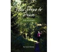 Carol Sue Graves Four Steps to Peace - The Journey (Tascabile)