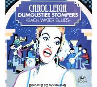 Carol & The Dumoustier Stompers Leigh Back Water Blues (CD)