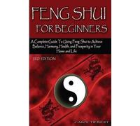 Carol Tiebert Feng Shui for Beginners (Tascabile)
