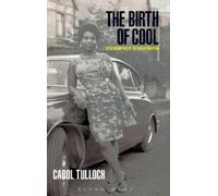 Carol Tulloch The Birth of Cool (Copertina rigida)
