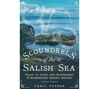 Carol Turner Scoundrels of the Salish Sea (Tascabile)