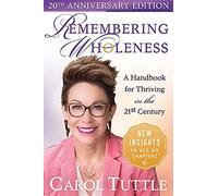 Carol Tuttle Remembering Wholeness (Tascabile)
