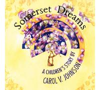 Carol V Johnson Somerset Dreams (Tascabile)