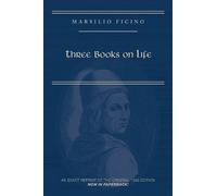 Carol V. Kaske Marsilio Ficino, Three Books on Life: A Critical Edit (Tascabile)