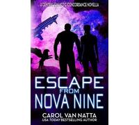Carol Van Natta Escape from Nova Nine (Tascabile) Central Galactic Concordance
