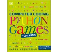 Carol Vorderman Computer Coding Python Games for Kids (Tascabile)