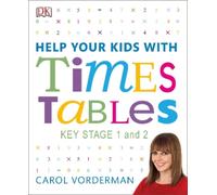 Carol Vorderman Help Your Kids with Times Tables, Ages 5-11 (Key Sta (Tascabile)