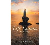 Carol W Stertzer Life Lessons from Nana (Copertina rigida)