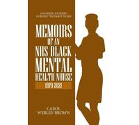 Carol Webley-Brown Memoirs of a Black NHS Mental Health Nurse (Tascabile)