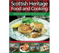 Carol Wilson Christopher Trot Scottish Heritage Food and Cook (Copertina rigida)