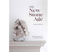 Carol Woolton The New Stone Age (Copertina rigida)