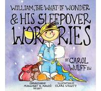Carol Wulff William, The What-If Wonder & His Sleepover Worries (Tascabile)