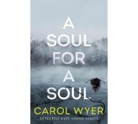 Carol Wyer A Soul for a Soul (Tascabile) Detective Kate Young