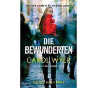Carol Wyer Die Bewunderten (Tascabile) Detective Natalie Ward
