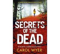 Carol Wyer Secrets of the Dead (Tascabile) Detective Robyn Carter