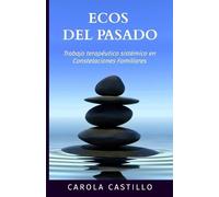 Carola Castillo Ecos del pasado (Tascabile)
