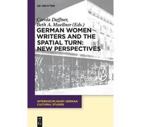 Carola Daffner German Women Writers and the Spatial Turn: New (Copertina rigida)