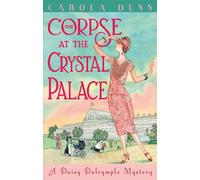Carola Dunn The Corpse at the Crystal Palace (Tascabile) Daisy Dalrymple