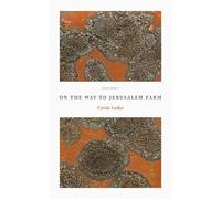 Carola Luther On the Way to Jerusalem Farm (Tascabile)
