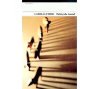 Carola Luther Walking the Animals (Tascabile)