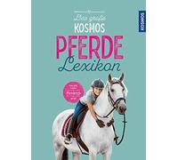 Carola von Kessel Das große Kosmos Pferdelexikon (Copertina rigida)