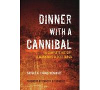 Carole A Travis-Henikoff Dinner with a Cannibal (Tascabile)