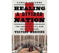 Carole Adrienne Healing a Divided Nation (Copertina rigida)