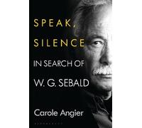 Carole Angier Speak, Silence (Copertina rigida)