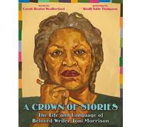 Carole Boston W A Crown of Stories: The Life and Language of (Copertina rigida)
