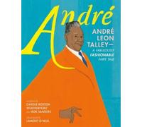 Carole Boston W André: André Leon Talley (Copertina rigida) (PRESALE 15/12/2025)