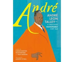 Carole Boston Weat André: André Leon Talley-A Fabulously Fas (Copertina rigida)
