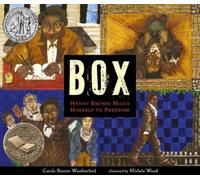 Carole Boston Weatherf BOX: Henry Brown Mails Himself to Free (Copertina rigida)