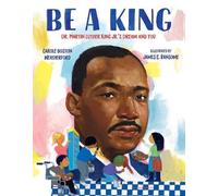 Carole Boston Weatherford Be a King (Copertina rigida)