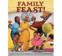Carole Boston Weatherford Frank Morrison Family Feast (Copertina rigida)