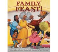 Carole Boston Weatherford Frank Morrison Family Feast (Copertina rigida)