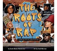 Carole Boston Weatherford The Roots of Rap (Libro di cartone)