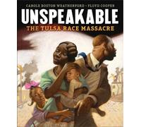 Carole Boston Weatherford Unspeakable (Copertina rigida)