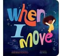 Carole Boston Weatherford When I Move (Libro di cartone)