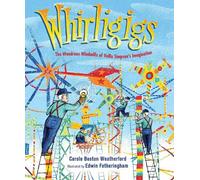 Carole Boston Weatherford Whirligigs (Copertina rigida)